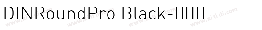 DINRoundPro Black字体转换